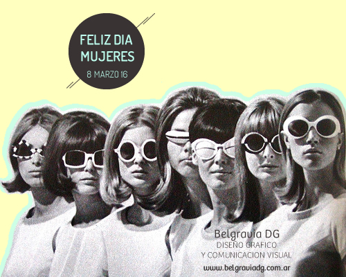 FELIZ DIA DE LA MUJER